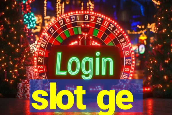 slot ge