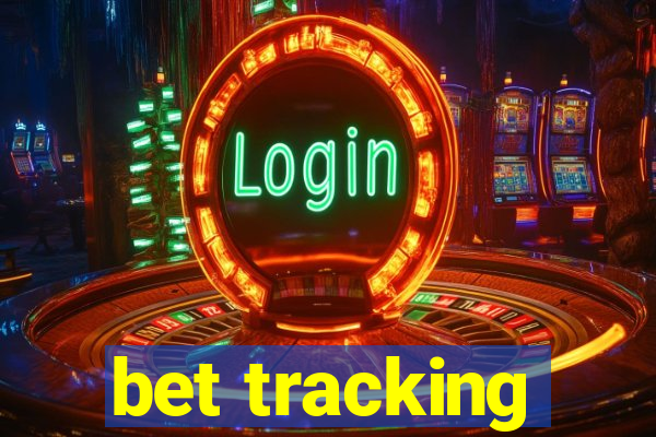 bet tracking