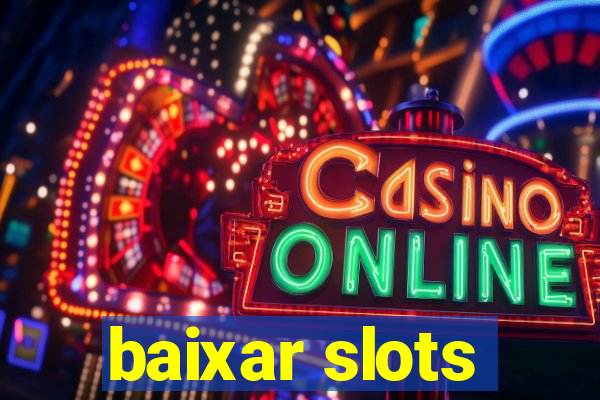 baixar slots