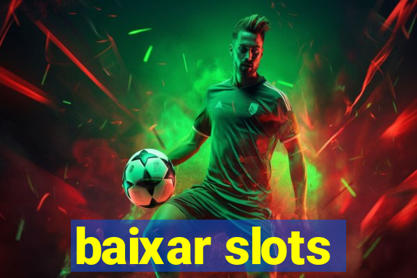 baixar slots