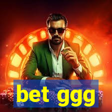 bet ggg