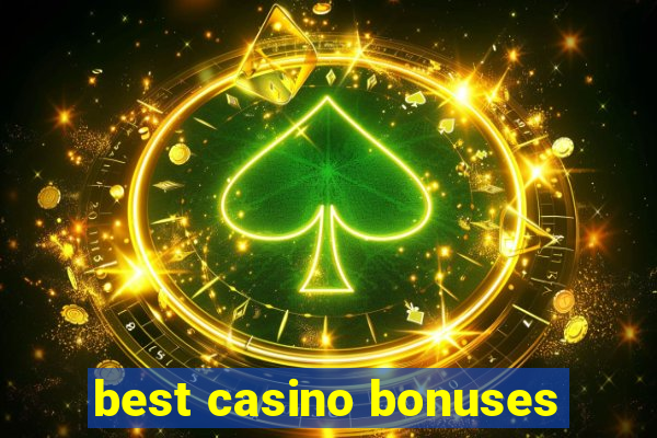 best casino bonuses