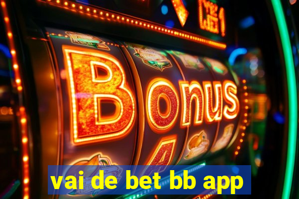 vai de bet bb app