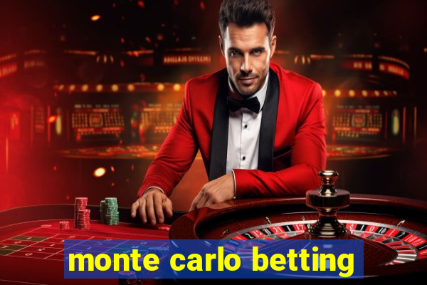 monte carlo betting