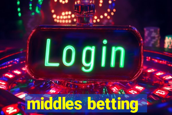 middles betting