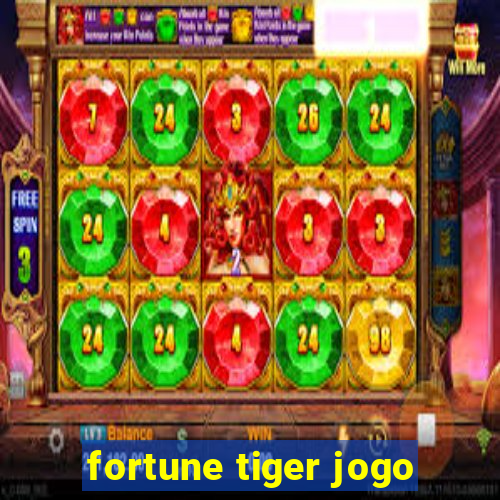 fortune tiger jogo