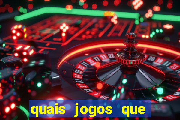 quais jogos que ganha dinheiro