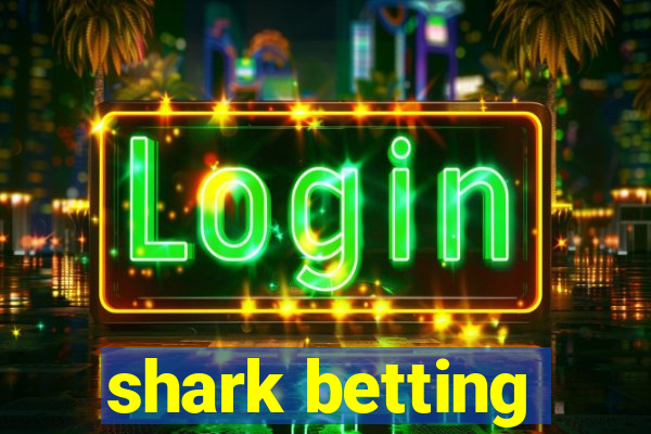 shark betting