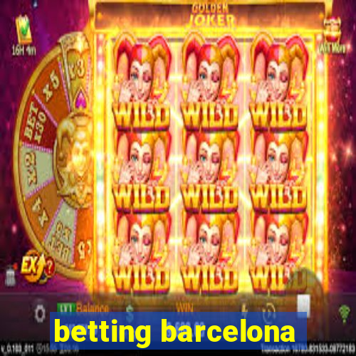 betting barcelona