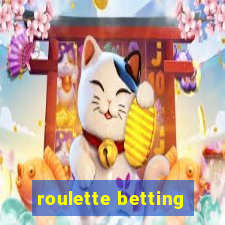 roulette betting