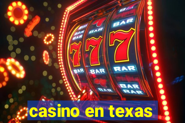 casino en texas