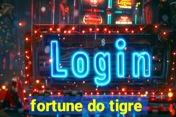 fortune do tigre