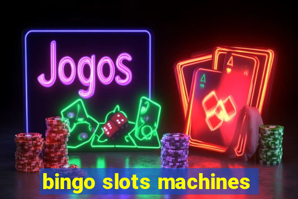 bingo slots machines