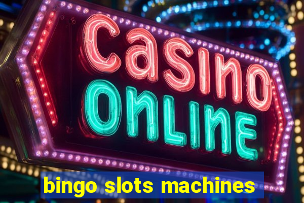 bingo slots machines