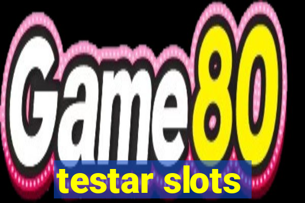 testar slots