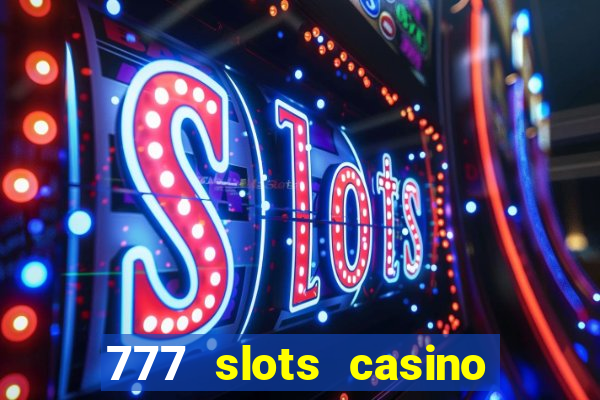 777 slots casino online gcash