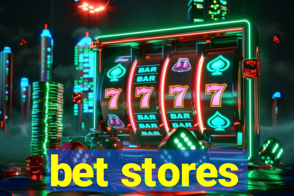 bet stores