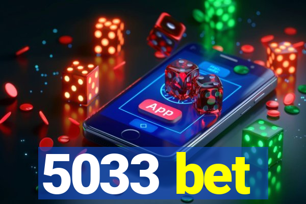 5033 bet