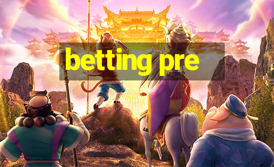 betting pre