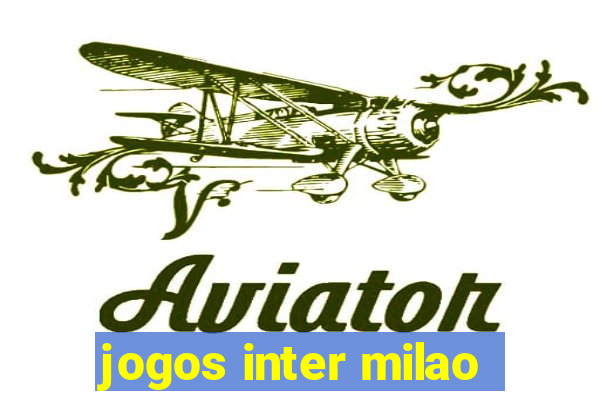 jogos inter milao