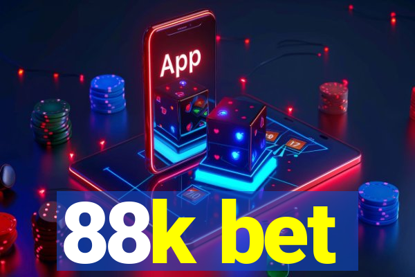 88k bet