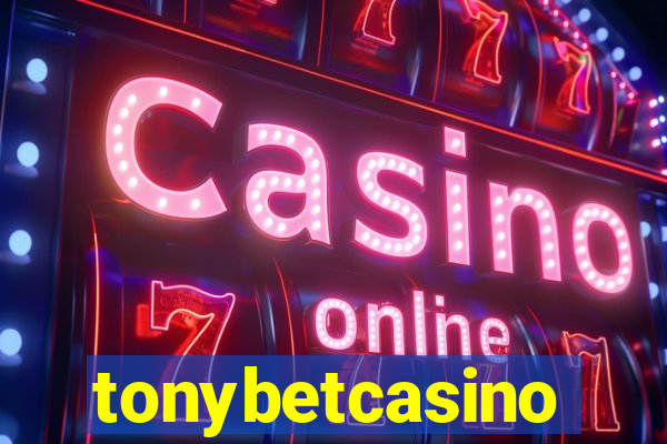 tonybetcasino