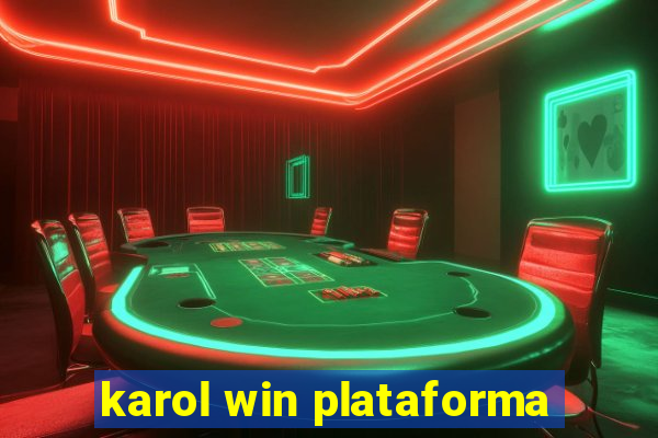 karol win plataforma