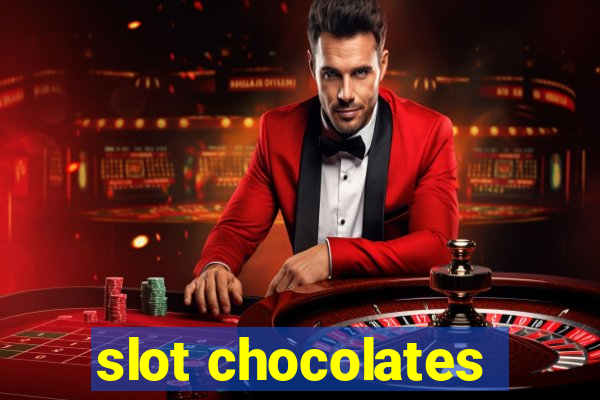 slot chocolates