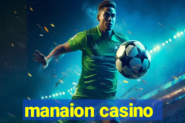 manaion casino