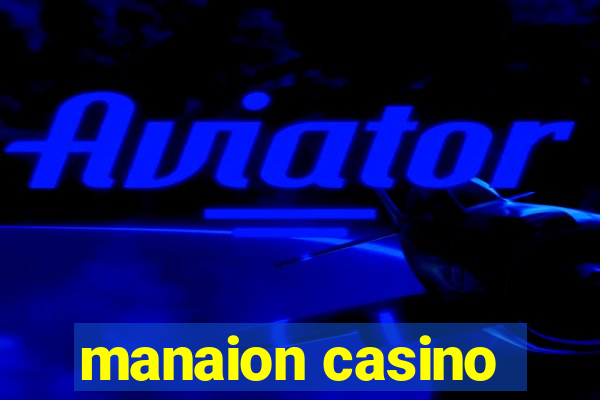 manaion casino