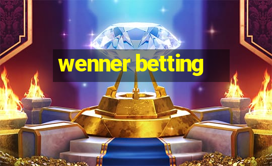 wenner betting