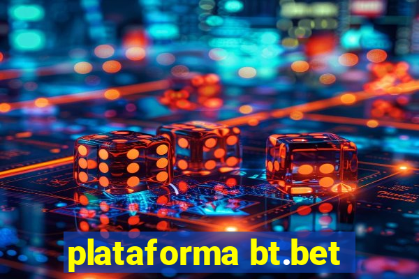 plataforma bt.bet