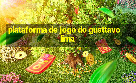 plataforma de jogo do gusttavo lima