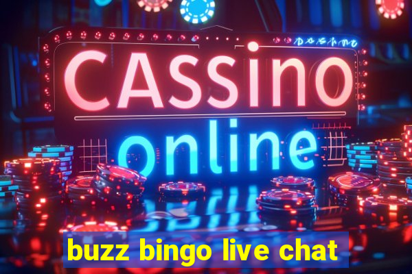 buzz bingo live chat