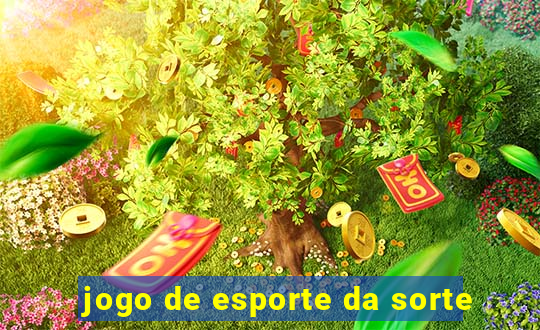 jogo de esporte da sorte