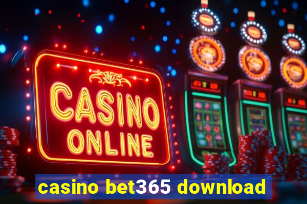 casino bet365 download