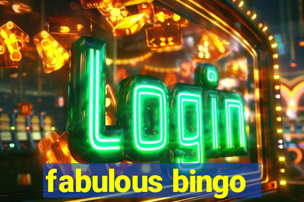 fabulous bingo