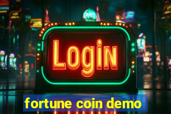 fortune coin demo