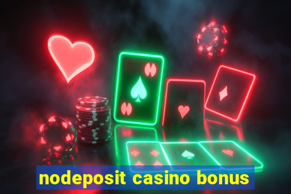 nodeposit casino bonus