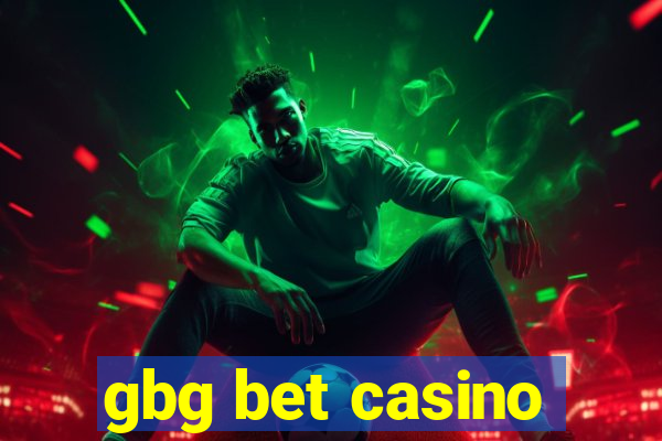 gbg bet casino