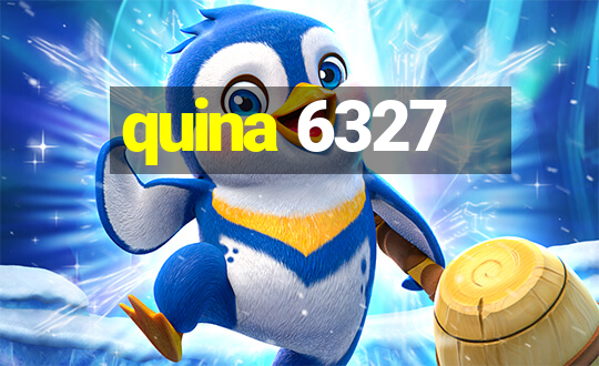 quina 6327