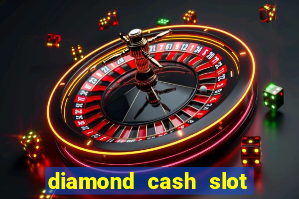 diamond cash slot vegas casino