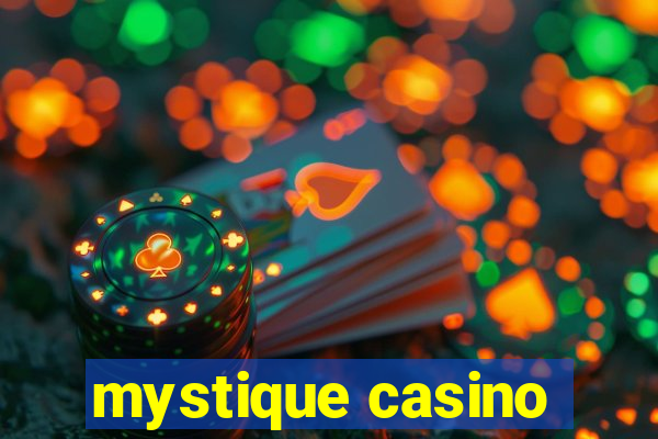 mystique casino