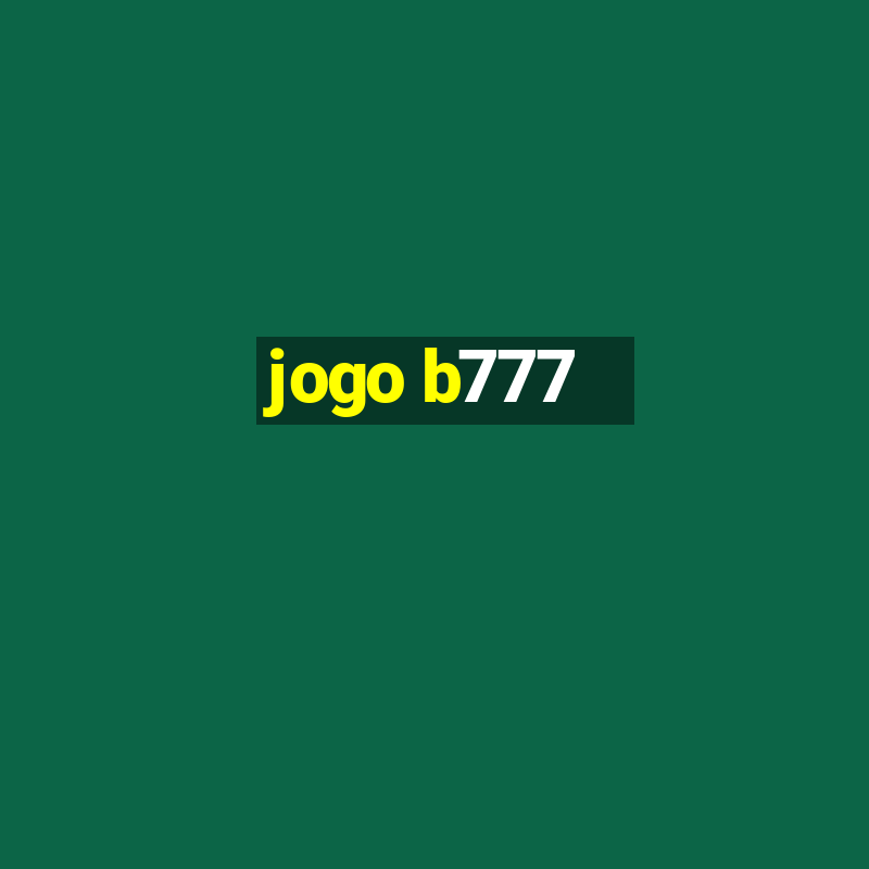 jogo b777