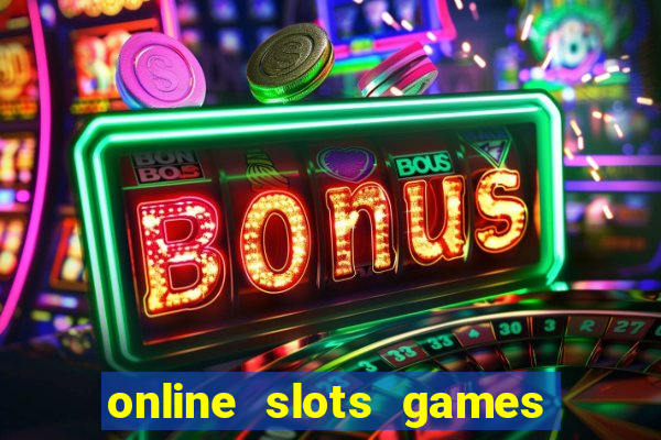 online slots games real money