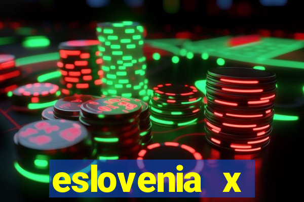 eslovenia x cazaquist?o palpite