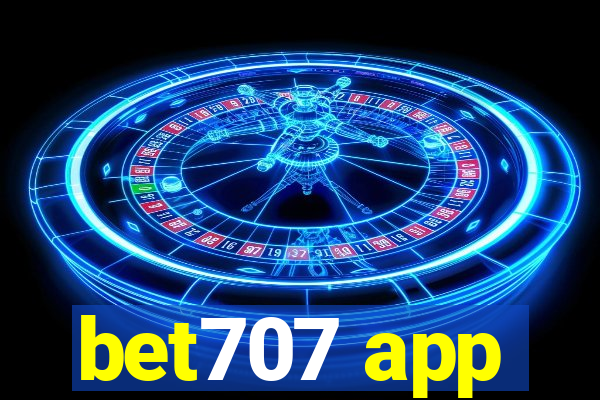 bet707 app