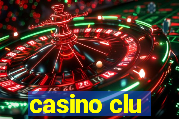 casino clu