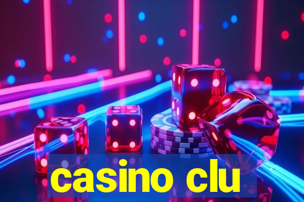 casino clu