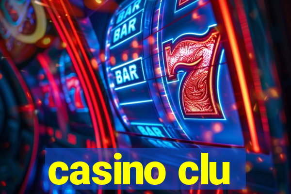 casino clu